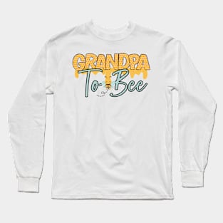 Grandpa to bee-Buzzing with Love: Newborn Bee Pun Gift Long Sleeve T-Shirt